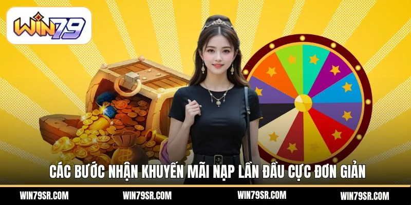 Các bước nhận khuyến mãi nạp lần đầu cực đơn giản