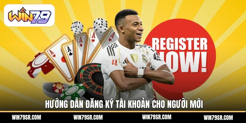 Hướng dẫn đăng ký tài khoản cho người mới